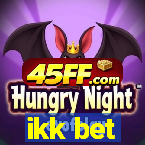 ikk bet